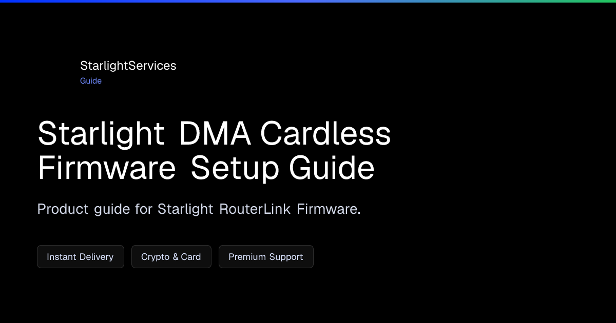 Starlight DMA Cardless Firmware Setup Guide | StarlightServices